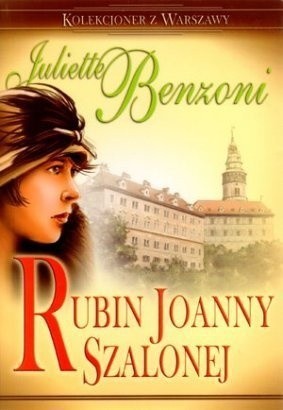 Rubin Joanny Szalonej - Juliette Benzoni