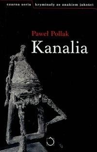 Kanalia - Paweł Pollak