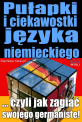 Pułapki i ciekawostki języka niemieckiego