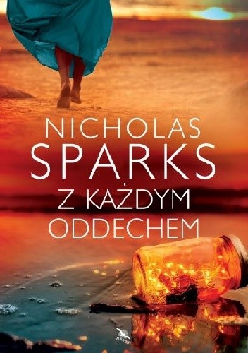 Z Kazdym Oddechem Nicholas Sparks Zip Sparks Nicholas S Tomeek2772 Chomikuj Pl