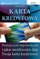 Karta kredytowa - Jak co miesiąc mieć więcej pieniędzy i brać nieoprocentowane kredyty dzięki karcie kredytowej? Karta kredytowa