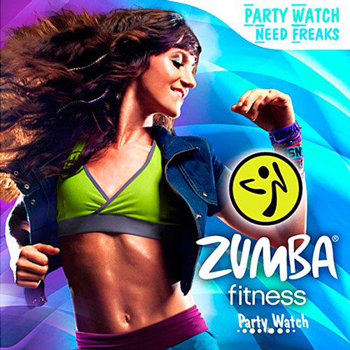 Zumba Party Watch Need Freaks (2015)