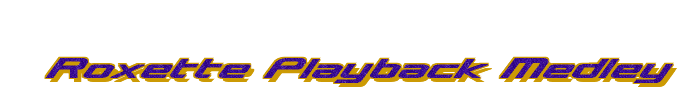 Roxette Playback Medley