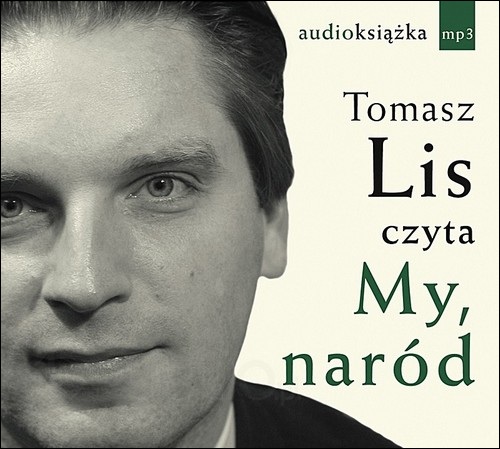 Tomasz Lis - My, naród