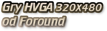 Gry HVGA 320x480 od Foround