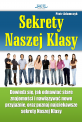 Sekrety Naszej Klasy - Dowiedz się, jak odnawiać stare znajomości i nawiązywać nowe przyjaźnie oraz poznaj najciekawsze sekrety Naszej Klasy. Sekrety Naszej Klasy
