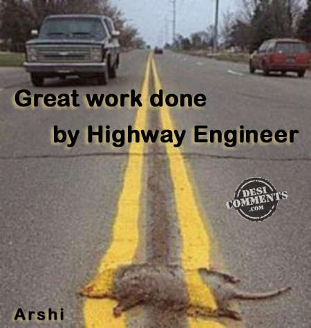 Great work done by highway engineer