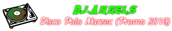 Dj.Angels Disco Polo Marzec (Promo 2016)