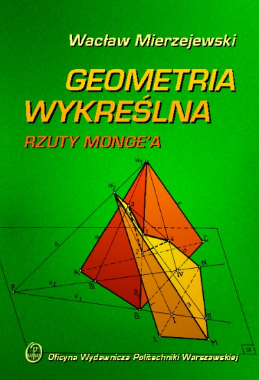 Wacław Mierzejewski Geometria Wykreślna Rzuty Mongeapdf