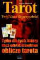 Tarot, Twój klucz do przyszłości