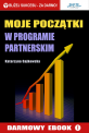 Moje poczatki w Programie Partnerskim - Jak radzić sobie w PP i jak zarabiać w Internecie Moje poczatki w Programie Partnerskim