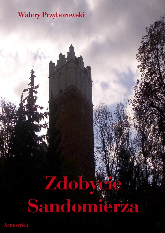 :: Zdobycie Sandomierza (rok 1809) - e-book ::