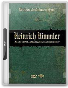 Najwieksi zbrodniarze wojenni - Heinrich Himmler - Chomikuj
