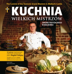 :: Kuchnia wielkich mistrzów zakonu krzyżackiego w Malborku - e-book ::