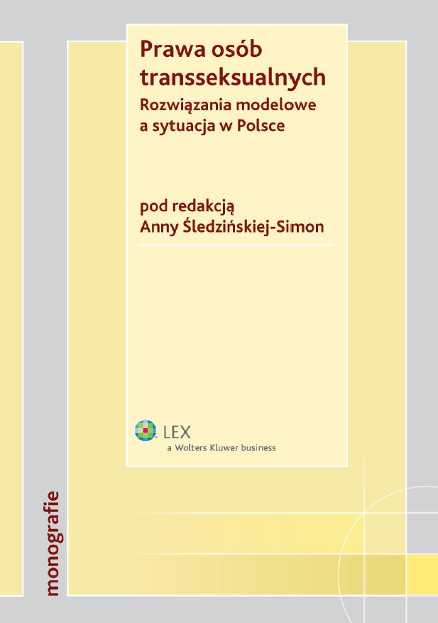 :: Prawa osób transseksualnych. Rozwiązania modelowe a sytuacja w Polsce - e-book ::